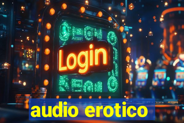 audio erotico